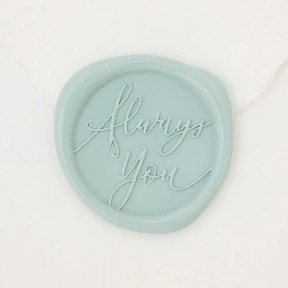 Always You wax seal